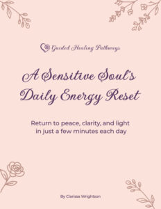 Cover for Clarissa Wrightson's guide for Sensitive Soul's Daily Reset