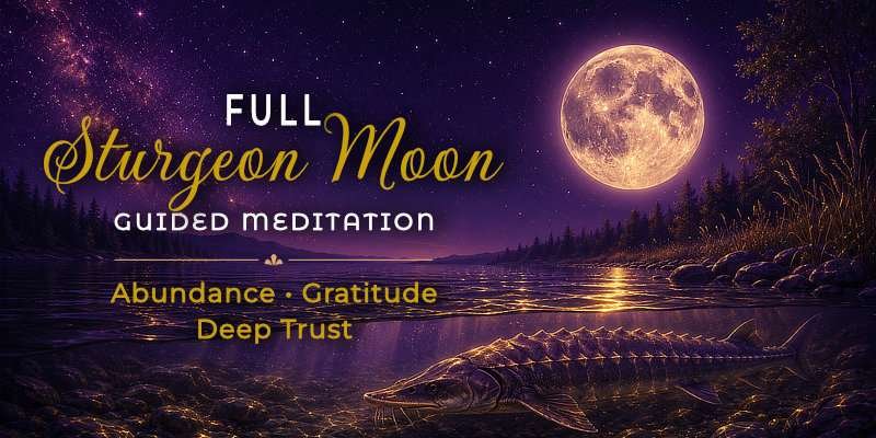 Illustration of the Full Sturgeon Moon over a peaceful lake, symbolizing gratitude, abundance, and deep trust.