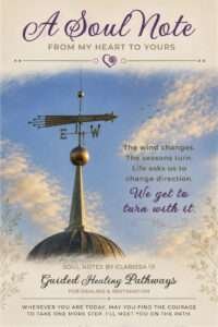 Weathervane against a blue sky illustrating Clarissa’s Soul Note about trusting ourselves when life asks us to change direction.