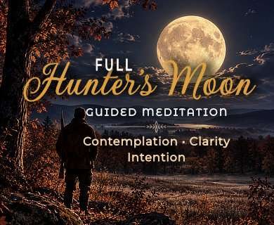 Hunter’s Full Moon guided meditation graphic with a glowing full moon over an autumn landscape and a figure overlooking the valley.